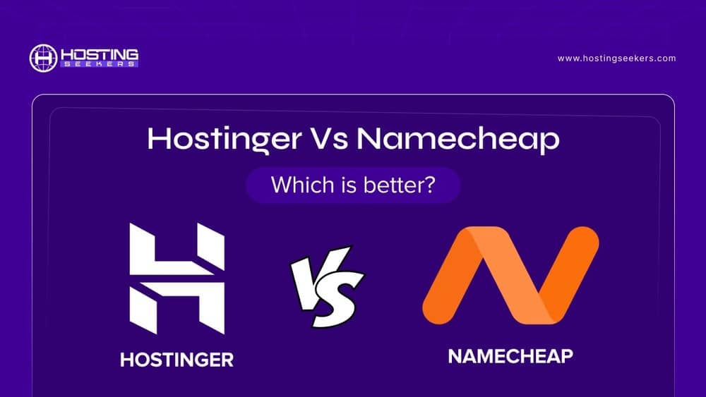 Namecheap Vs Hostinger